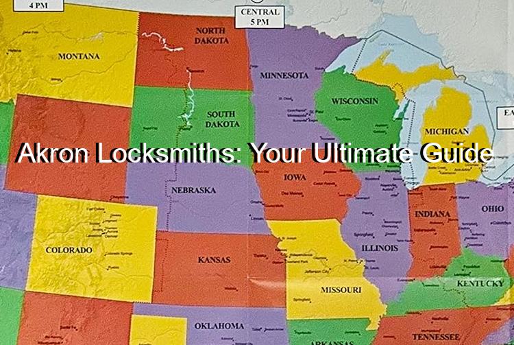 Akron Locksmiths: Your Ultimate Guide